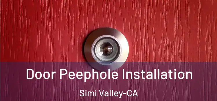  Door Peephole Installation Simi Valley-CA