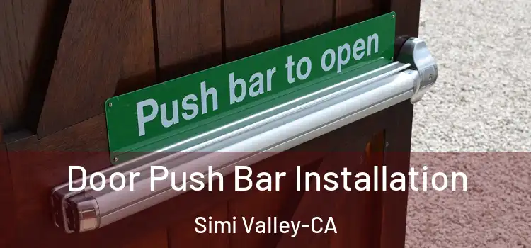  Door Push Bar Installation Simi Valley-CA