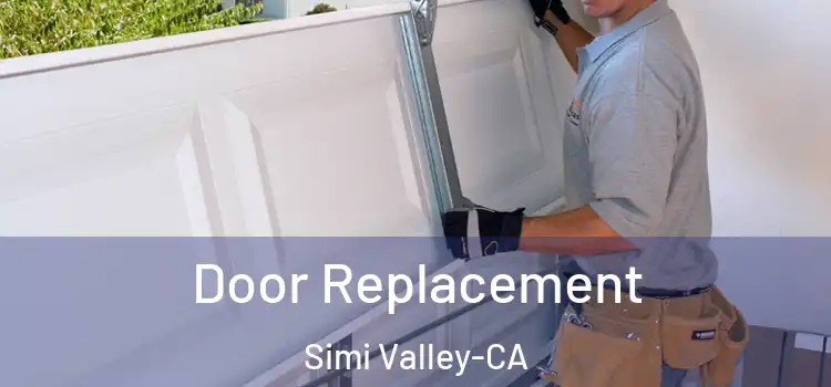  Door Replacement Simi Valley-CA