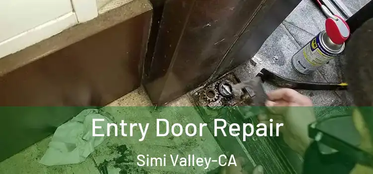  Entry Door Repair Simi Valley-CA