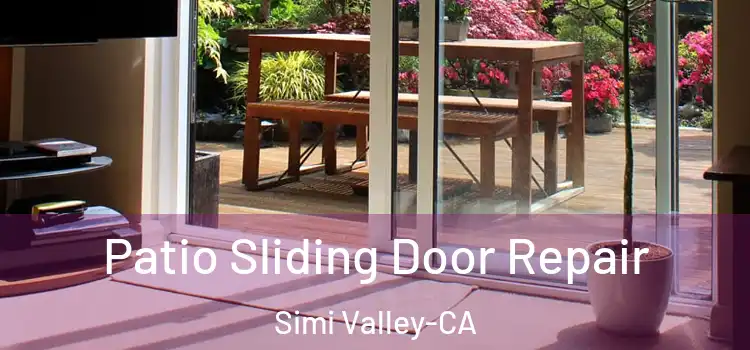 Patio Sliding Door Repair Simi Valley-CA